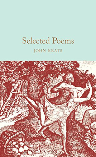 Selected Poems: John Keats: 188 (Macmillan Collector's Library, 188)