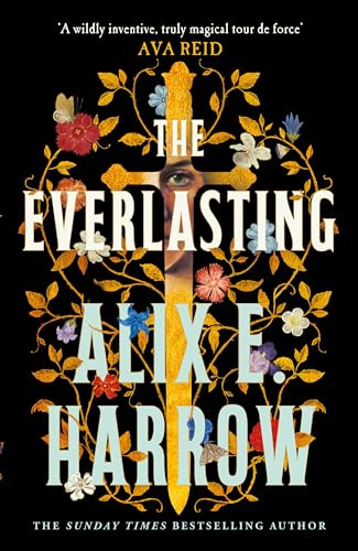 The Everlasting: The Sunday Times bestselling fantasy love story that echoes through history and outlasts time