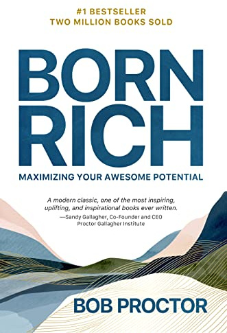 Born Rich: Maximizing Your Awesome Potential