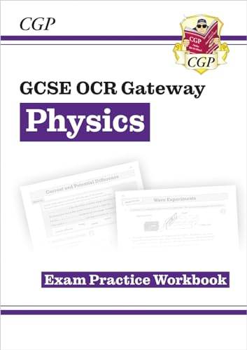 GCSE Physics OCR Gateway Exam Practice Workbook (CGP OCR Gateway GCSE Physics)