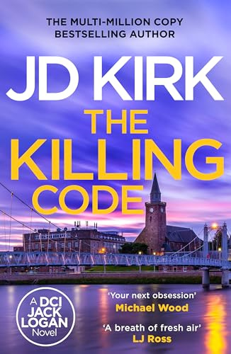 The Killing Code: 3 (DCI Logan Crime Thrillers, 3)