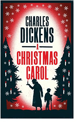 A Christmas Carol and Other Christmas Stories: Annotated Edition (Alma Classics Evergreens)