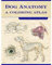 Dog Anatomy: A Coloring Atlas