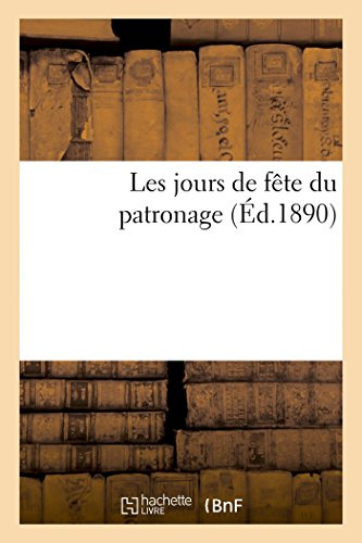 Les jours de fête du patronage (Éd.1890) (Litterature)