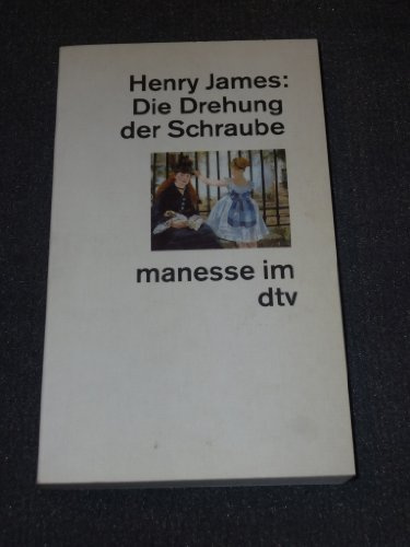 Die Drehung der Schraube. Erzählung