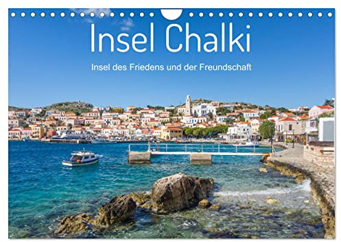 Insel Chalki (Wandkalender 2026 DIN A4 quer), CALVENDO Monatskalender: Die Ägäis Insel Chalki im Jahresüberblick (CALVENDO Orte)