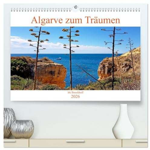Algarve zum Träumen (hochwertiger Premium Wandkalender 2026 DIN A2 quer), Kunstdruck in Hochglanz: Traumhafte Fotos von der Algarve (CALVENDO Orte)