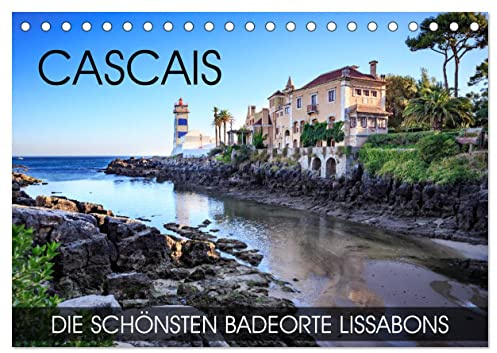 CASCAIS - die schönsten Badeorte Lissabons (Tischkalender 2026 DIN A5 quer), CALVENDO Monatskalender: Fotowanderung entlang schönen Stränden auf der Promenade von Cascais (CALVENDO Orte)