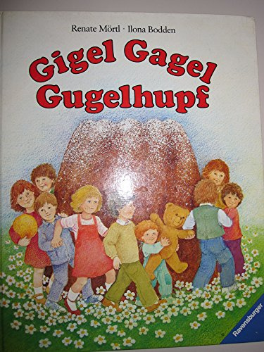 Gigel Gagel Gugelhupf