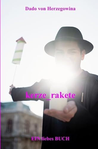 kerze_rakete: EIN liebes BUCH