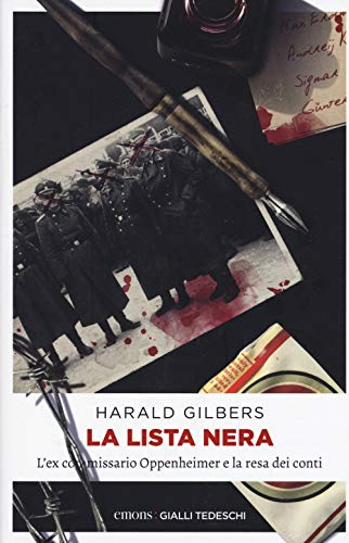 La lista nera: L’ex commissario Oppenheimer e la resa dei conti (Gialli tedeschi)