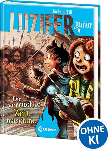 Luzifer junior (Band 10) - Die verrückte Zeitmaschine: Lustige und beliebte Kinderbuch-Reihe ab 10 Jahren