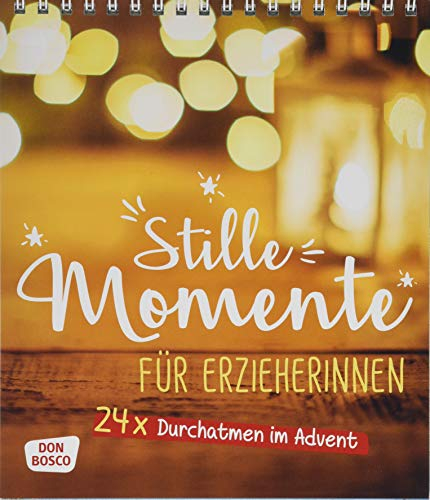 Stille Momente für Erzieher*innen. 24 x Durchatmen im Advent. Adventskalender mit Postkarten zum Ausschneiden.