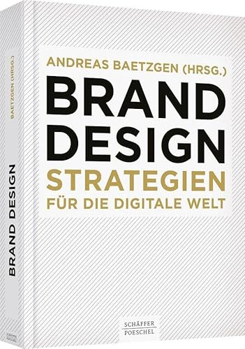 Brand Design: Strategien für die digitale Welt