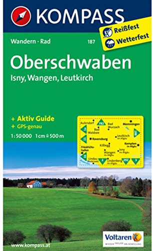 KOMPASS Wanderkarte Oberschwaben - Isny - Wangen - Leutkirch: Wanderkarte mit Aktiv Guide und Radrouten. GPS-genau. 1:50000 (KOMPASS-Wanderkarten, Band 187)