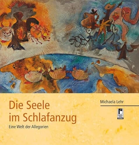 Die Seele im Schlafanzug: Eine Welt der Allegorien