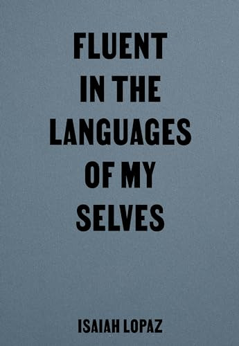 Fluent in the Languages of my Selves (blue notes)