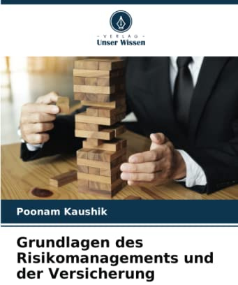 Grundlagen des Risikomanagements und der Versicherung