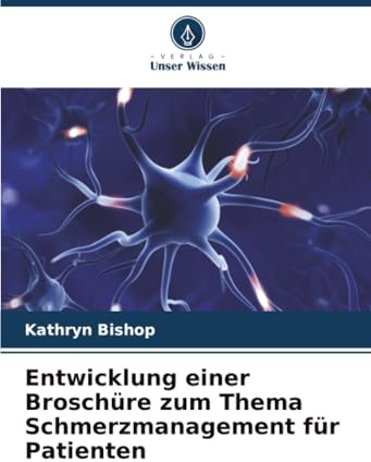 Entwicklung einer Broschüre zum Thema Schmerzmanagement für Patienten: DE