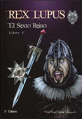 Rex Lupus. El sexto reino