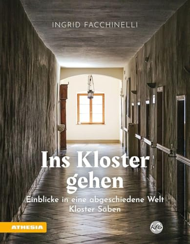 Ins Kloster gehen – Einblicke in eine abgeschiedene Welt: Kloster Säben