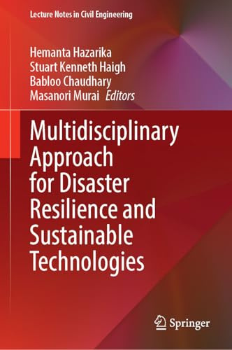 Multidisciplinary Approach for Disaster Resilience and Sustainable Technologies (Lecture Notes in Civil Engineering, 642)