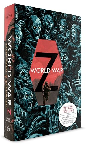 World War Z (Deluxe Slipcase Edition): An Oral History of the Zombie War