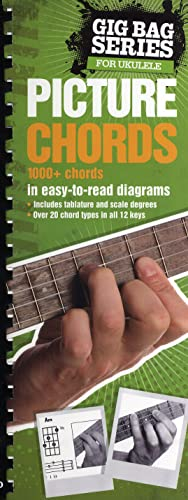 Ukulele Picture Chords (Gig Bag Series)