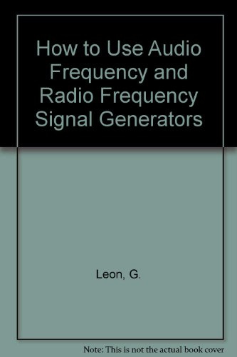 How to Use Audio Frequency and Radio Frequency Signal Generators