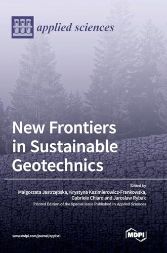 New Frontiers in Sustainable Geotechnics