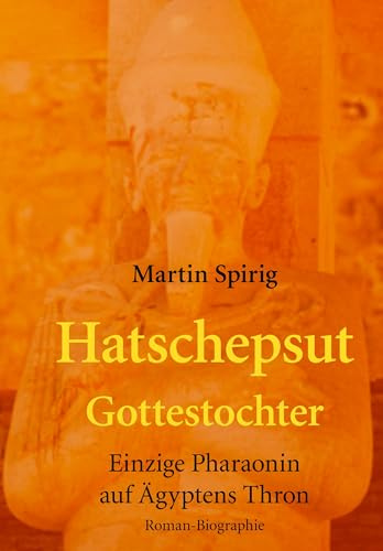 Hatschepsut: Gottestochter