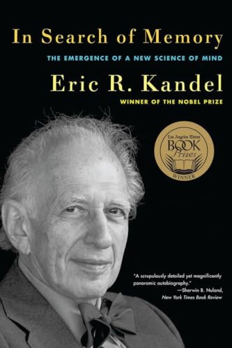 In Search of Memory: The Emergence of a New Science of Mind