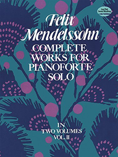 Complete Works For Pianoforte Solo Volume II.: Volume 2 (Dover Classical Piano Music, Band 2)