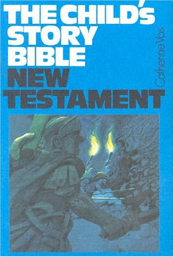 Child's Story Bible: New Testament