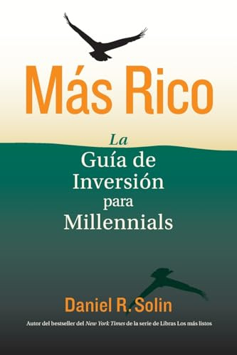 Más Rico: La Guía de Inversión para Millennials