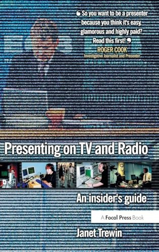 Presenting on TV and Radio: An insider's guide