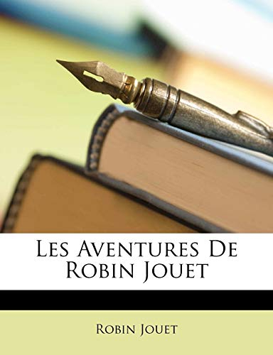 Les Aventures De Robin Jouet