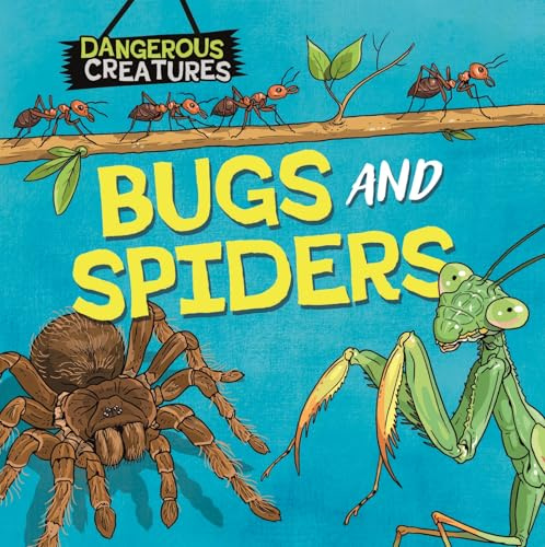 Bugs and Spiders (Dangerous Creatures)