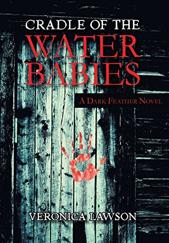 Cradle of the Water Babies: A Dark Feather Novel