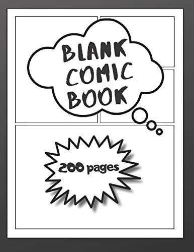 Blank Comic Book 200 Pages Draw Your Own Comics: A Large Notebook and Sketchbook for Kids and Adults to Draw Comics and Journal ( 8.5 x 11 inchs)