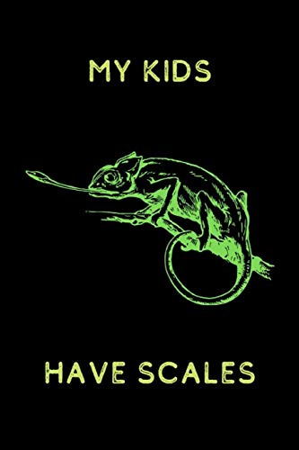 My Kids have Scales: Funny Chameleon Notebook Gift Small Lined Journal for Chameleon Lovers Blank Lined Ruled For Writing 6x9 100 Pages