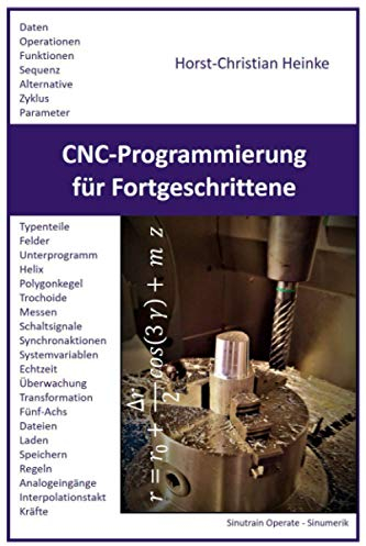 CNC-Programmierung für Fortgeschrittene: Parameterprogrammierung von Werkzeugmaschinen mit Beispielen