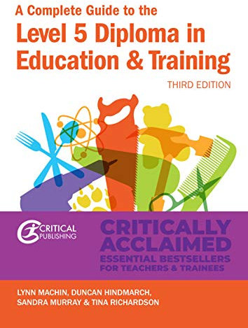 A Complete Guide to the Level 5 Diploma in Education and Training (Further Education)