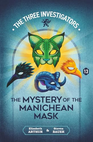 The Mystery of the Manichean Mask (New Three Investigators)