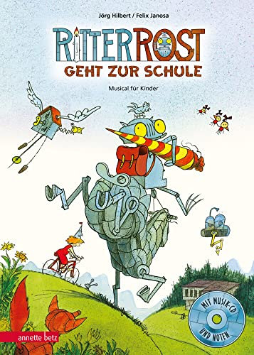 Ritter Rost 8: Ritter Rost geht zur Schule (Ritter Rost mit CD und zum Streamen, Bd. 8): Musical für Kinder mit CD