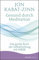 Gesund durch Meditation: Das große Buch der Selbstheilung mit MBSR | Der große Bestseller zur Stressreduktion und Stressbewältigung als Taschenbuchausgabe