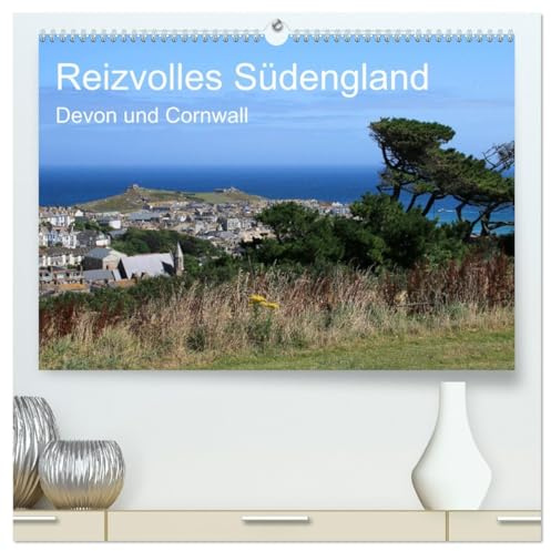 Reizvolles Südengland Devon und Cornwall (hochwertiger Premium Wandkalender 2026 DIN A2 quer), Kunstdruck in Hochglanz: Devon und Cornwall im ... und steilen Küsten. (CALVENDO Orte)