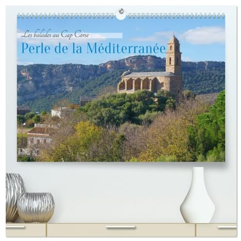 Les balades au Cap Corse (Calendrier mural 2026 DIN A2 vertical) calendrier de bureau: Balades et visites autour du Cap Corse (CALVENDO Places)