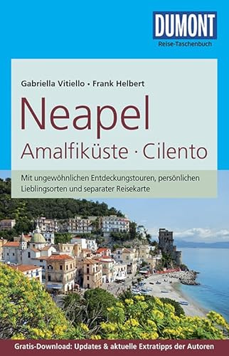 DuMont Reise-Taschenbuch Reiseführer Neapel, Amalfiküste, Cilento: mit Online-Updates als Gratis-Download