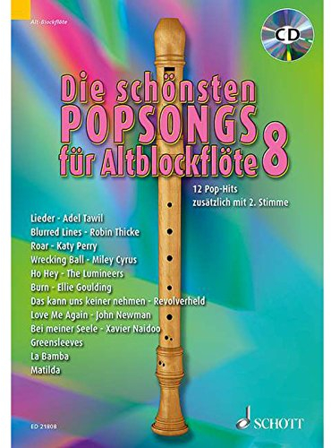 Die schönsten Popsongs für Alt-Blockflöte: 12 Pop-Hits. Band 8. 1-2 Alt-Blockflöten. (Die schönsten Popsongs für Alt-Blockflöte, Band 8)